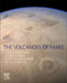 The Volcanoes of Mars by James R. Zimbelman