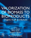 Valorization of Biomass to Bioproducts: Organic Acids and Biofuels by Vijai Kumar Gupta