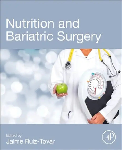 Nutrition and Bariatric Surgery by Jaime Ruiz-Tovar
