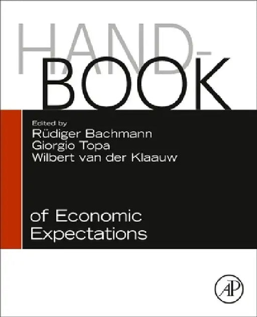 Handbook of Economic Expectations by Ruediger Bachmann