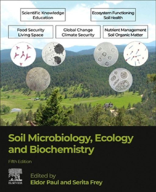 Soil Microbiology, Ecology and Biochemistry by Eldor Paul