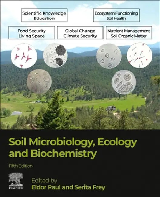 Soil Microbiology, Ecology and Biochemistry by Eldor Paul