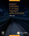 Robot Systems for Rail Transit Applications by Hui Liu
