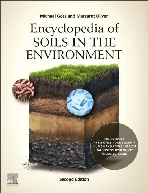 Encyclopedia of Soils in the Environment by Michael J. Goss