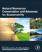 Natural Resources Conservation and Advances for Sustainability by Manoj Kumar Jhariya