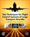 Test Techniques for Flight Control Systems of Large Transport Aircraft by Yakui Gao