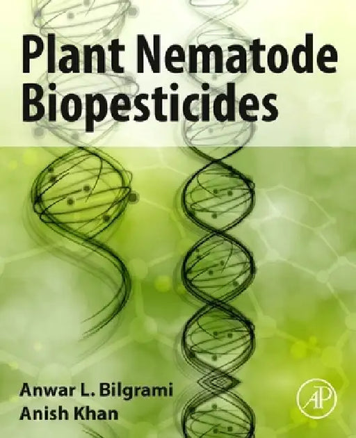 Plant Nematode Biopesticides by Anwar L. Bilgrami