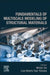 Fundamentals of Multiscale Modeling of Structural Materials by Wenjie Xia