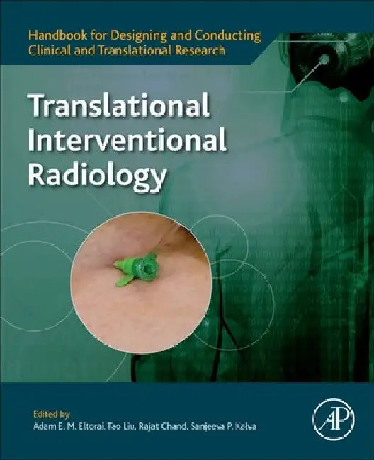 Translational Interventional Radiology by Adam E. M. Eltorai