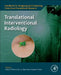 Translational Interventional Radiology by Adam E. M. Eltorai