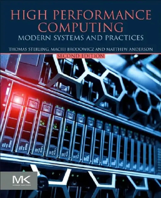 High Performance Computing: Modern Systems and Practices by Thomas Sterling