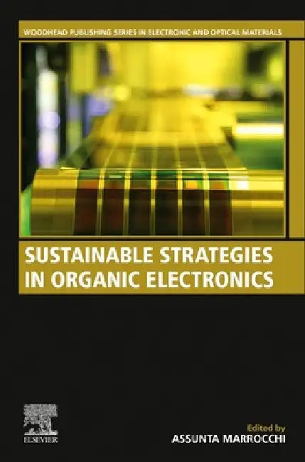 Sustainable Strategies in Organic Electronics by Assunta Marrocchi