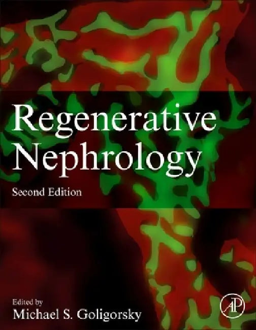 Regenerative Nephrology by Michael S. Goligorsky