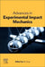 Advances in Experimental Impact Mechanics by Bo Song