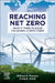 Reaching Net Zero: What It Takes to Solve the Global Climate Crisis by William D. Fletcher
