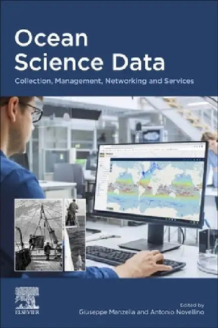 Ocean Science Data: Collection, Management, Networking and Services by Giuseppe Manzella