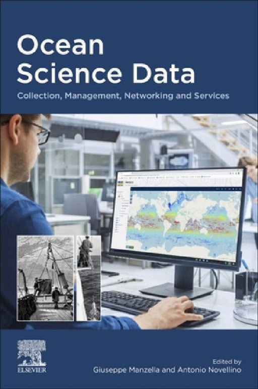 Ocean Science Data: Collection, Management, Networking and Services by Giuseppe Manzella