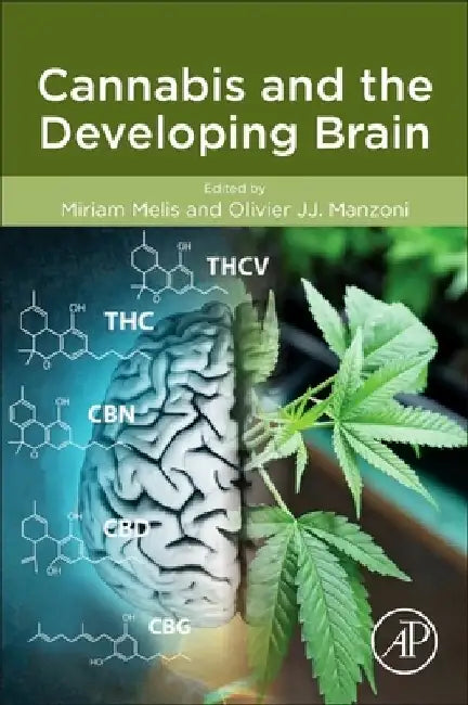 Cannabis and the Developing Brain by Miriam Melis
