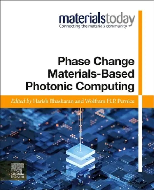 Phase Change Materials-Based Photonic Computing by Harish Bhaskaran