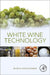 White Wine Technology by Antonio Morata