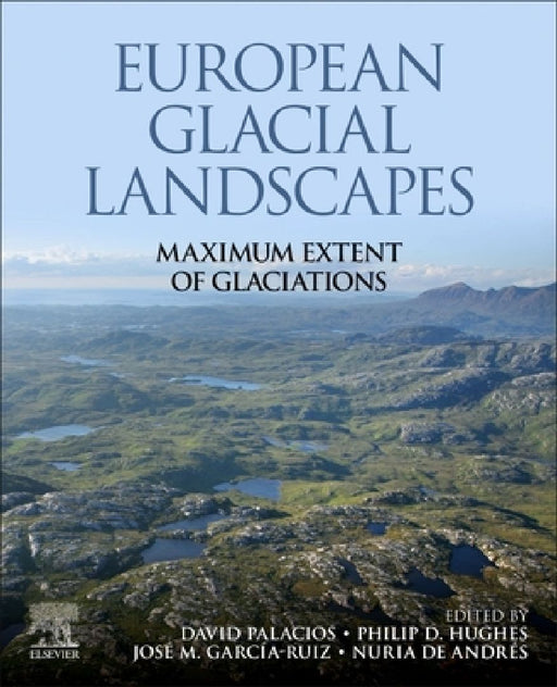 European Glacial Landscapes: Maximum Extent of Glaciations by David Palacios