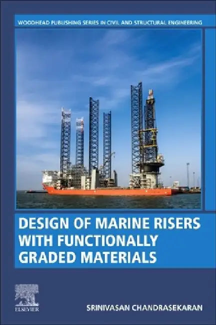 Design of Marine Risers with Functionally Graded Materials by Srinivasan Chandrasekaran