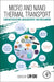 Micro and Nano Thermal Transport: Characterization, Measurement, and Mechanism by Lin Qiu