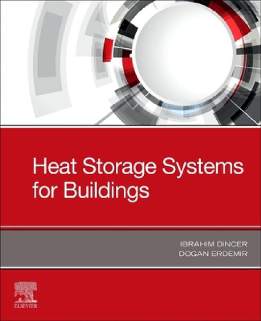 Heat Storage Systems for Buildings by Ibrahim Dincer