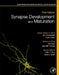 Synapse Development and Maturation: Comprehensive Developmental Neuroscience by Pasko Rakic