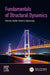 Fundamentals of Structural Dynamics by Zhihui Zhou