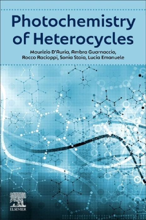 Photochemistry of Heterocycles by Maurizio D'Auria