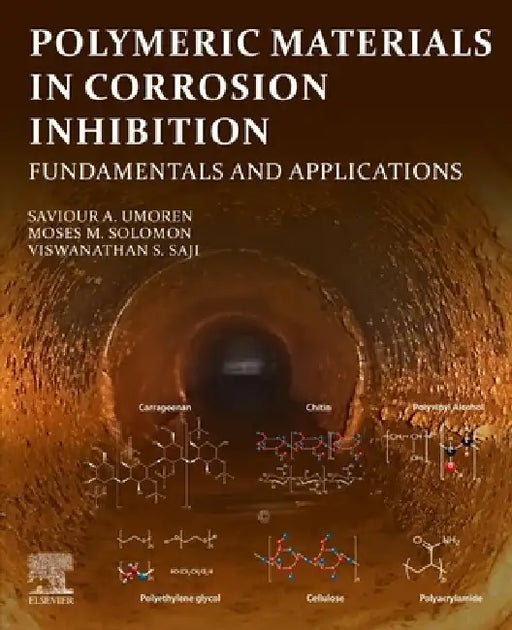 Polymeric Materials in Corrosion Inhibition: Fundamentals and Applications by Saviour A. Umoren