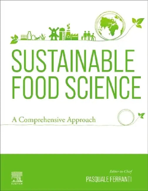 Sustainable Food Science: A Comprehensive Approach by Pasquale Ferranti
