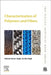 Characterization of Polymers and Fibers by Mukesh Kumar Singh