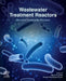 Wastewater Treatment Reactors: Microbial Community Structure by Maulin P. Shah