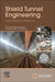 Shield Tunnel Engineering: From Theory to Practice by Shuying Wang