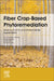 Fiber Crop-Based Phytoremediation: Socio-Economic and Environmental Sustainability by Pooja Mahajan