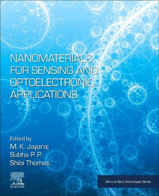 Nanomaterials for Sensing and Optoelectronic Applications by M. K. Jayaraj