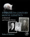Twentieth Century Mouse Genetics: A Historical and Scientific Review by Robert P. Erickson