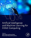 Artificial Intelligence and Machine Learning for Edge Computing by Rajiv Pandey