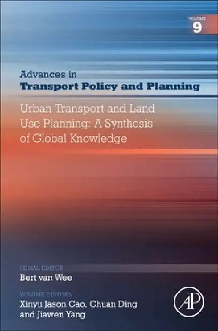 Urban Transport and Land Use Planning: A Synthesis of Global Knowledge by Xinyu Cao