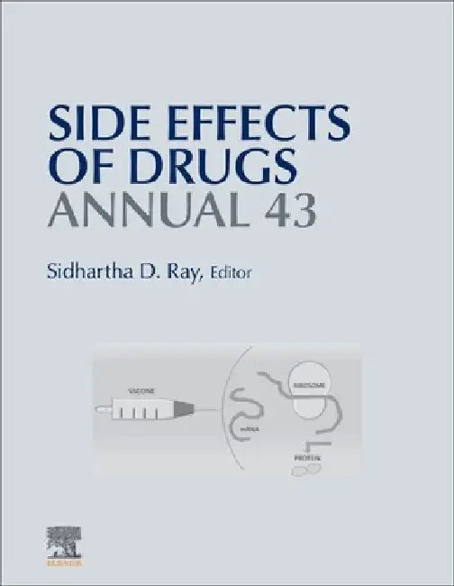 Side Effects of Drugs Annual: A Worldwide Yearly Survey of New Data in Adverse Drug Reactions by Sidhartha D. Ray