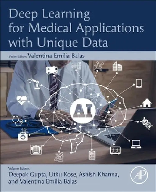 Deep Learning for Medical Applications with Unique Data by Deepak Gupta