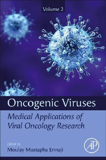 Oncogenic Viruses Medical Applications of Viral Oncology Research by Moulay Mustapha Ennaji