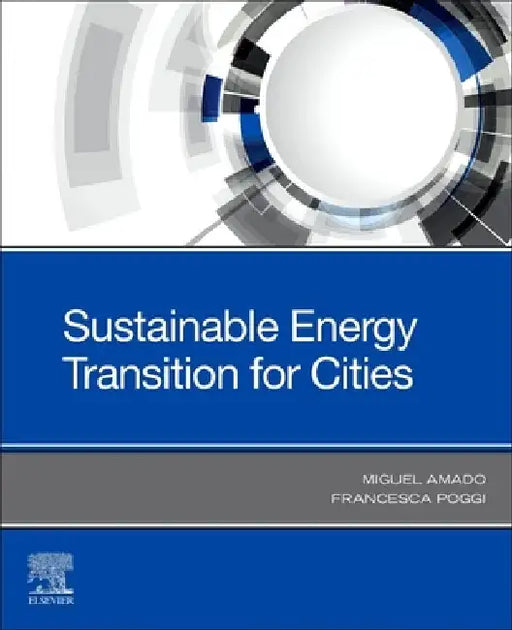 Sustainable Energy Transition for Cities by Miguel Amado