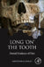 Long 'on' the Tooth: Dental Evidence of Diet by Christopher W. Schmidt