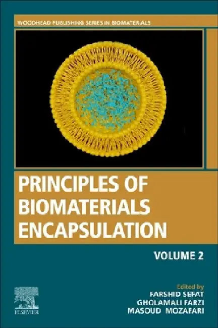 Principles of Biomaterials Encapsulation by Farshid Sefat