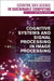 Cognitive Systems and Signal Processing in Image Processing by Yu-Dong Zhang