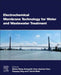 Electrochemical Membrane Technology for Water and Wastewater Treatment by Zhiwei Wang
