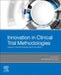 Innovation in Clinical Trial Methodologies: Lessons Learned during the Corona Pandemic by Peter Schueler
